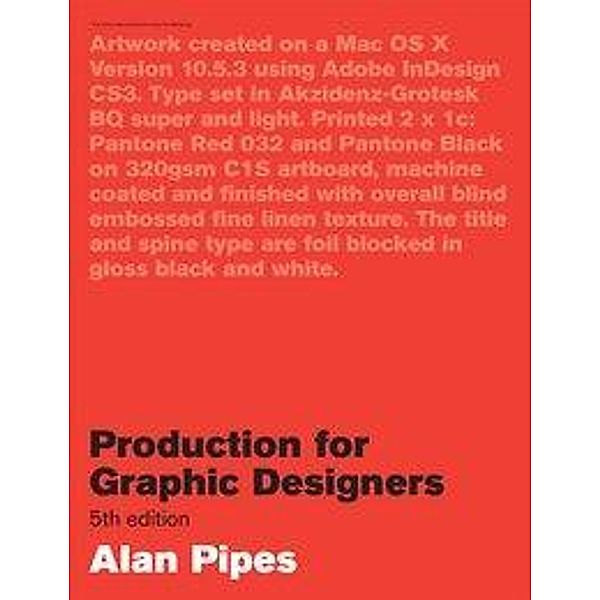 Production for Graphic Designers, Fifth edition, Alan Pipes