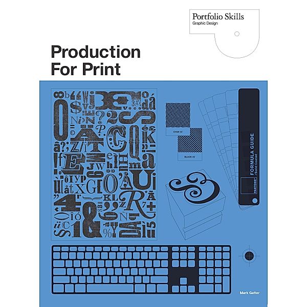 Production for Print / Portfolio Skills, Mark Gatter