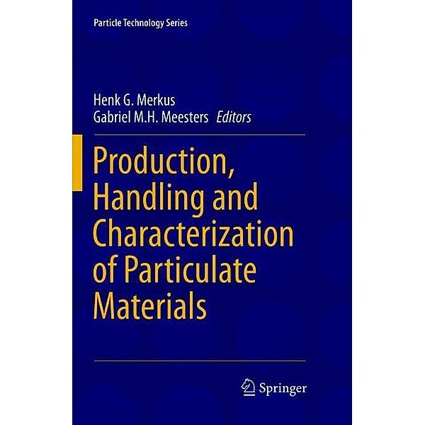 Production, Handling and Characterization of Particulate Materials