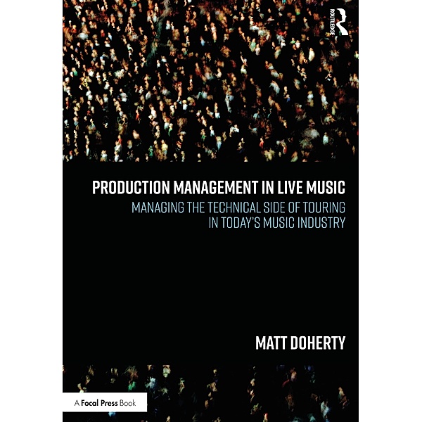 Production Management in Live Music, Matt Doherty