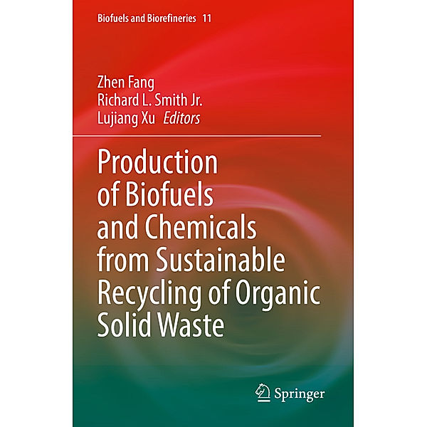 Production of Biofuels and Chemicals from Sustainable Recycling of Organic Solid Waste