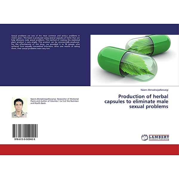 Production of herbal capsules to eliminate male sexual problems, Naiem Ahmadinejadfarsangi