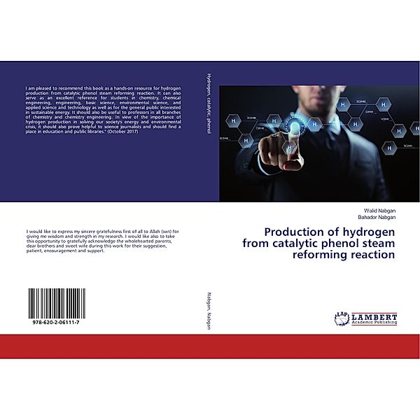 Production of hydrogen from catalytic phenol steam reforming reaction, Walid Nabgan, Bahador Nabgan