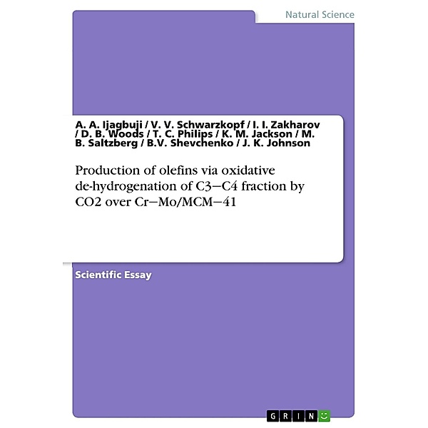 Production of olefins via oxidative de-hydrogenation of C3¿C4 fraction by CO2 over Cr¿Mo/MCM¿41, A. A. Ijagbuji, V. V. Schwarzkopf, I. I. Zakharov, D. B. Woods, T. C. Philips, K. M. Jackson, M. B. Saltzberg, B. V. Shevchenko, J. K. Johnson