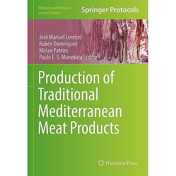 Production of Traditional Mediterranean Meat Products / Methods and Protocols in Food Science