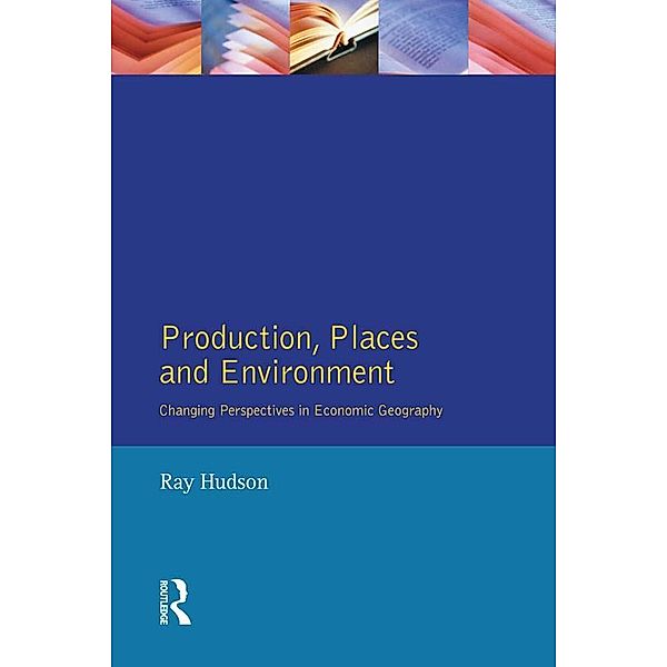 Production, Places and Environment, Ray Hudson