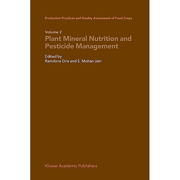 Production Practices and Quality Assessment of Food Crops: Vol.2 Production Practices and Quality Assessment of Food Crops