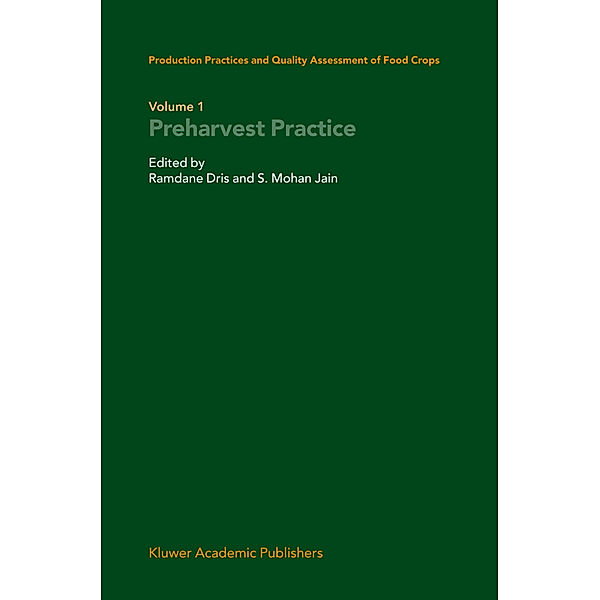 Production Practices and Quality Assessment of Food Crops.Vol.1