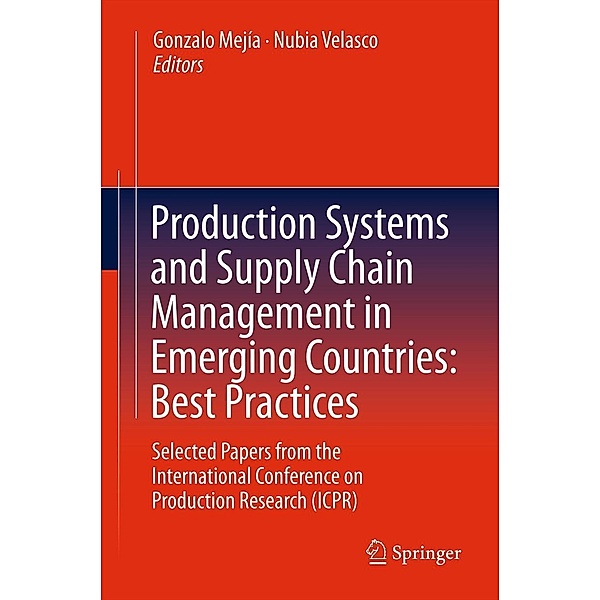 Production Systems and Supply Chain Management in Emerging Countries: Best Practices