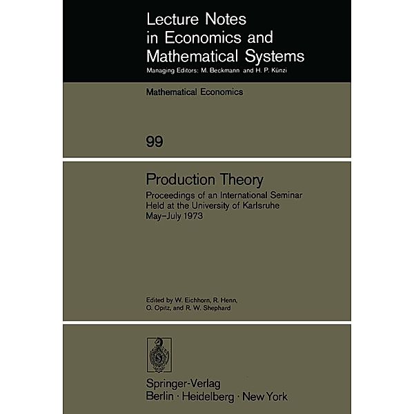 Production Theory / Lecture Notes in Economics and Mathematical Systems Bd.99