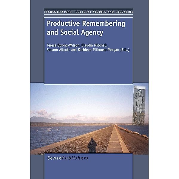 Productive Remembering and Social Agency / Transgressions