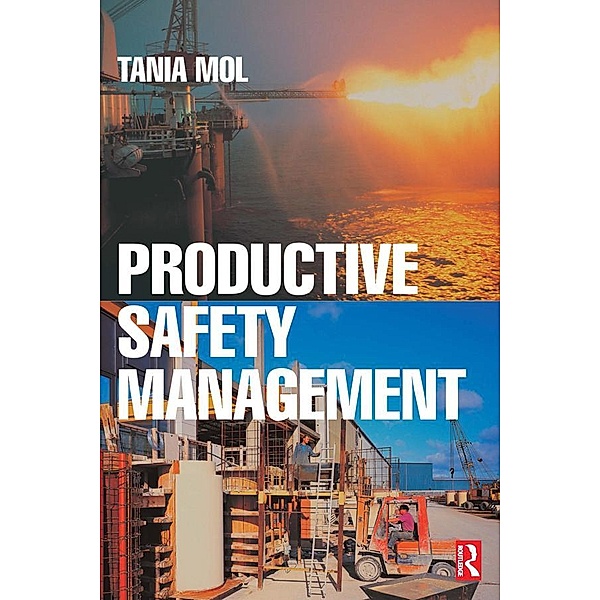 Productive Safety Management, Tania Mol