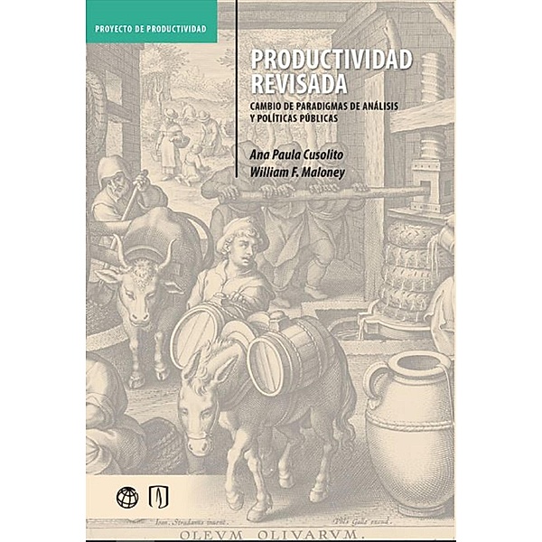 Productividad revisada, William Francis Maloney, Ana Paula Cusolito