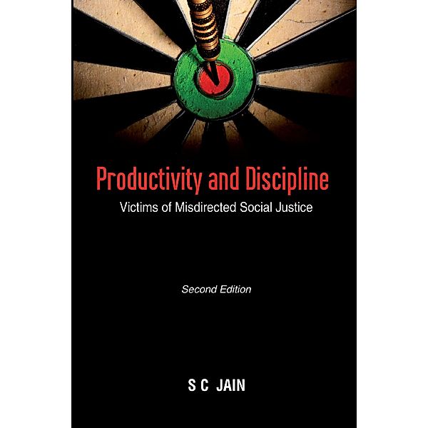 Productivity and Discipline: Victims of Misdirected Social Justice / KW Publishers