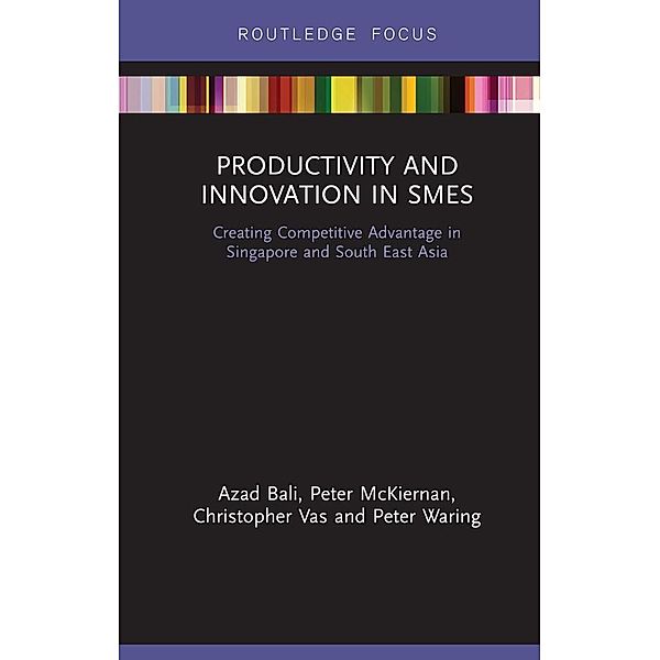 Productivity and Innovation in SMEs, Azad Bali, Peter McKiernan, Christopher Vas, Peter Waring