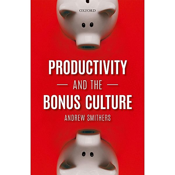 Productivity and the Bonus Culture, Andrew Smithers