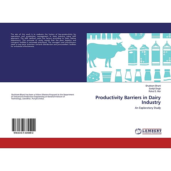 Productivity Barriers in Dairy Industry, Shubham Bharti, Sarbjit Singh, Rahul S. Mor
