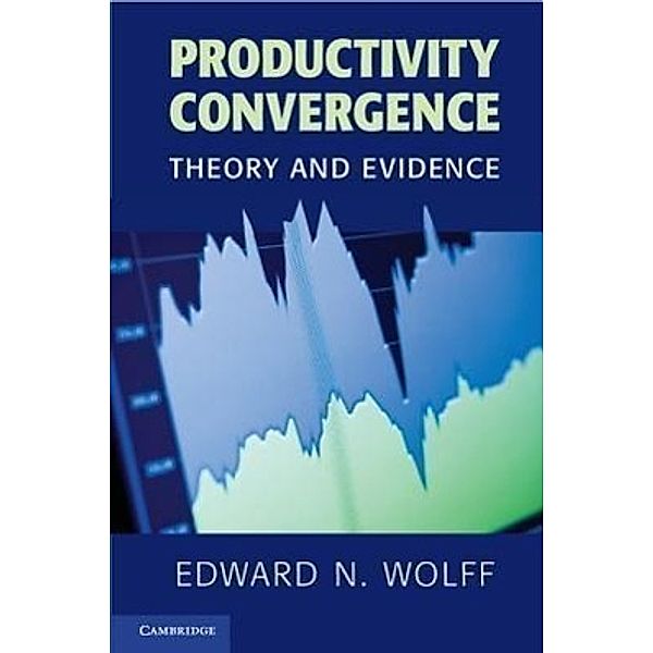 Productivity Convergence, Edward N. Wolff