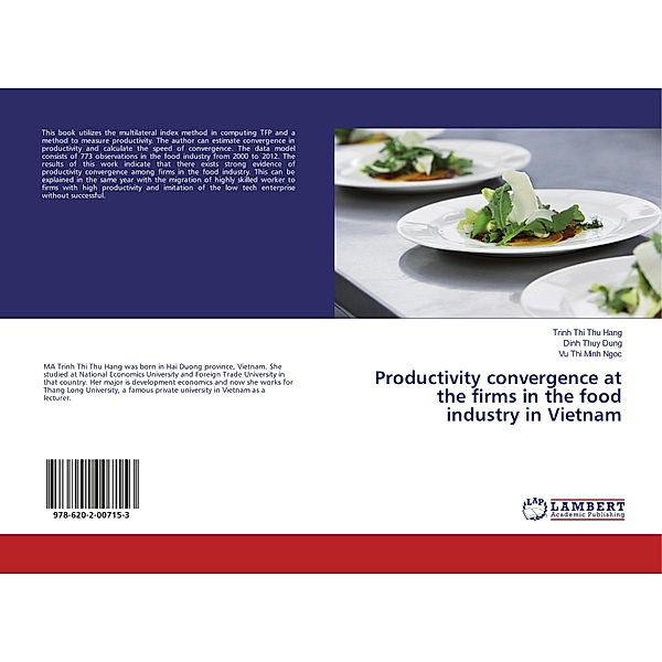 Productivity convergence at the firms in the food industry in Vietnam, Trinh Thi Thu Hang, Dinh Thuy Dung, Vu Thi Minh Ngoc