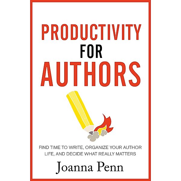 Productivity For Authors, Joanna Penn