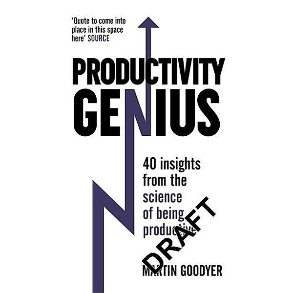 Productivity Genius, Martin Goodyer