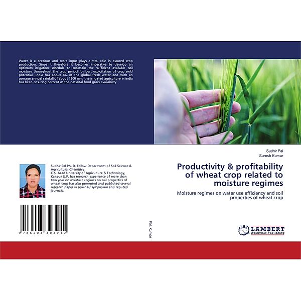 Productivity & profitability of wheat crop related to moisture regimes, Sudhir Pal, Suresh Kumar