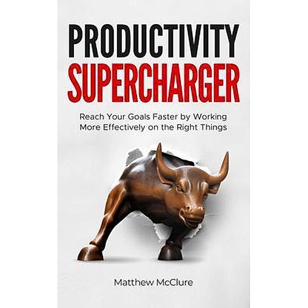 Productivity Supercharger / Matthew McClure, Matthew D McClure