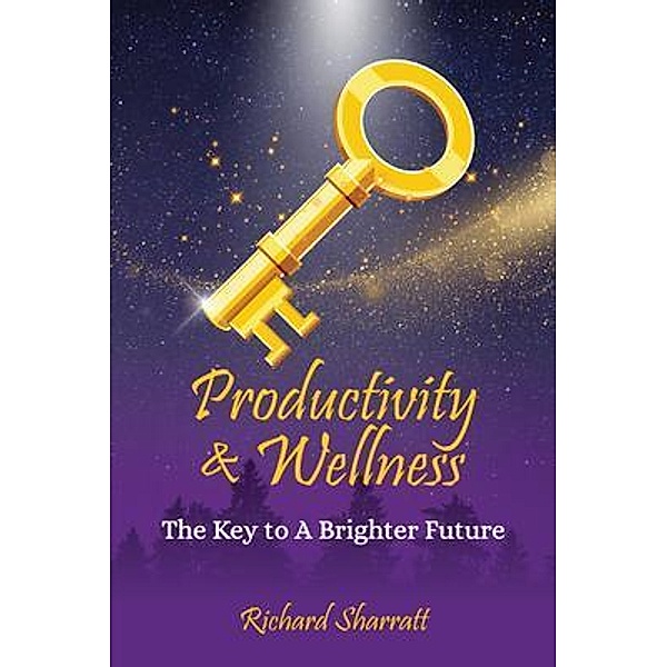 Productivity & Wellness, Richard Sharratt