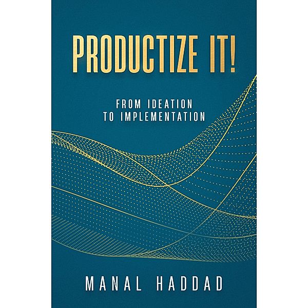 Productize It!, Manal Haddad