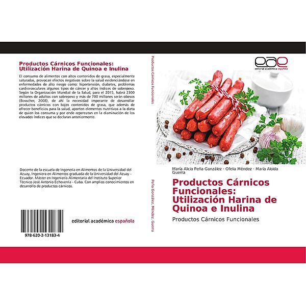 Productos Cárnicos Funcionales: Utilización Harina de Quinoa e Inulina, María Alicia Peña González, Ofelia Méndez, María Aloida Guerra