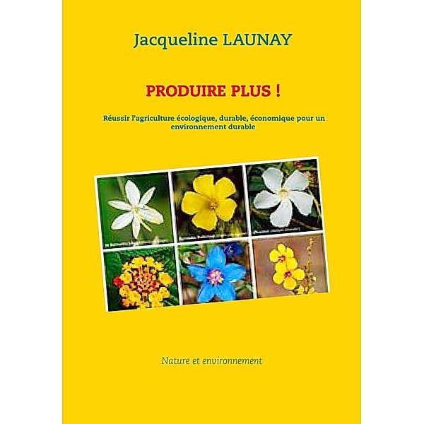 Produire plus !, Jacqueline Launay
