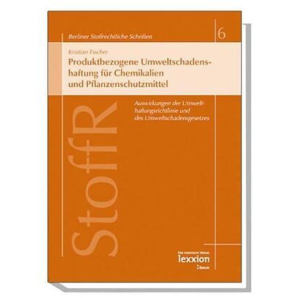 Produktbezogene Umweltschadenshaftung für Chemikalien und Pflanzenschutzmittel, Kristian Fischer