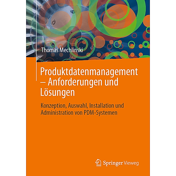 Produktdatenmanagement - Anforderungen und Lösungen, Thomas Mechlinski