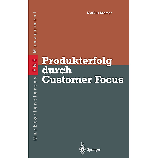 Produkterfolg durch Customer Focus, Markus S. Kramer