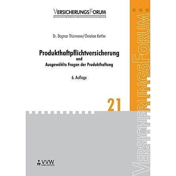 Produkthaftpflichtversicherung, Dagmar Thürmann, Christian Kettler