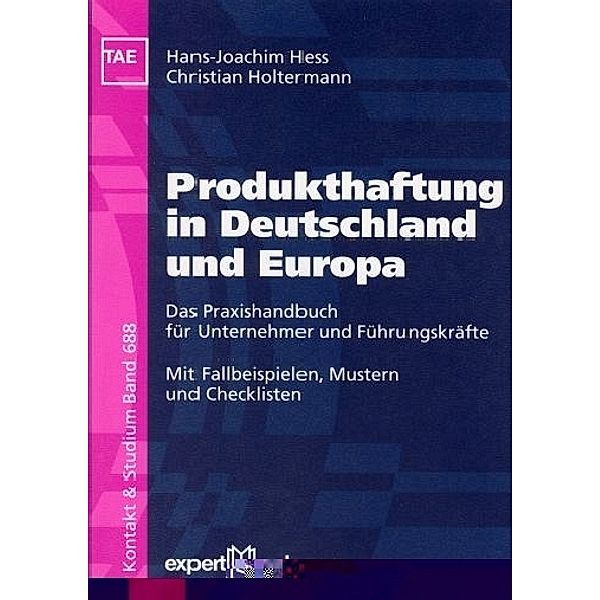 Produkthaftung in Deutschland und Europa, Hans-Joachim Hess, Christian Holtermann