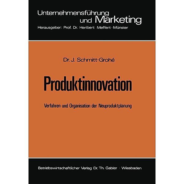 Produktinnovation / Unternehmensführung und Marketing Bd.3, Jochen Schmitt-Grohé