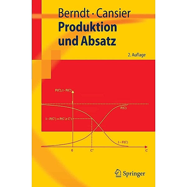 Produktion und Absatz / Springer-Lehrbuch, Ralph Berndt, Adrienne Cansier