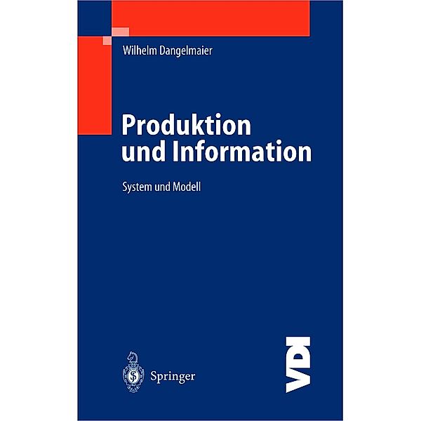 Produktion und Information / VDI-Buch, Wilhelm Dangelmaier