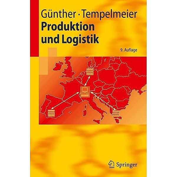Produktion und Logistik, Hans-Otto Günther, Horst Tempelmeier