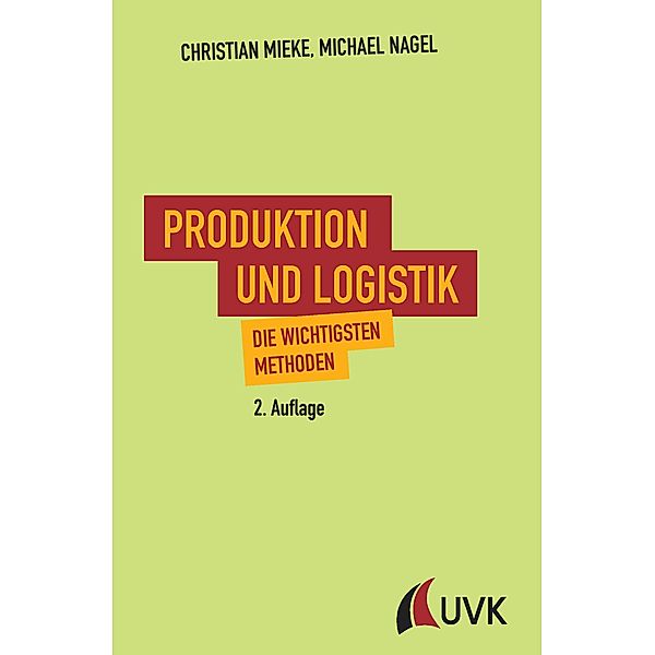 Produktion und Logistik, Michael Nagel, Christian Mieke