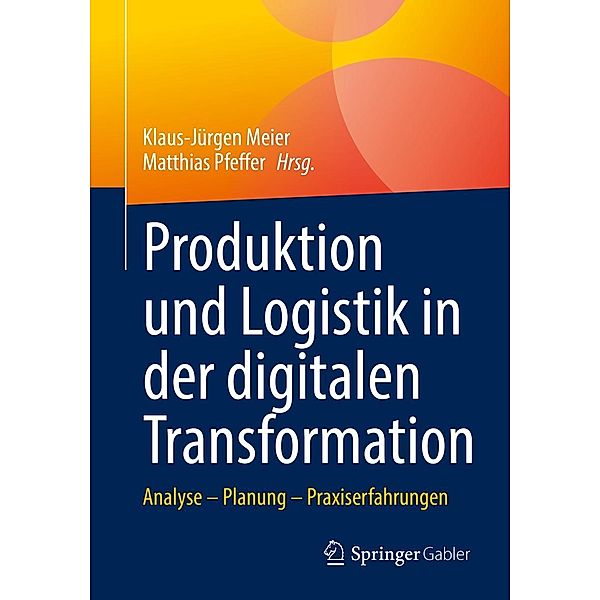 Produktion und Logistik in der digitalen Transformation