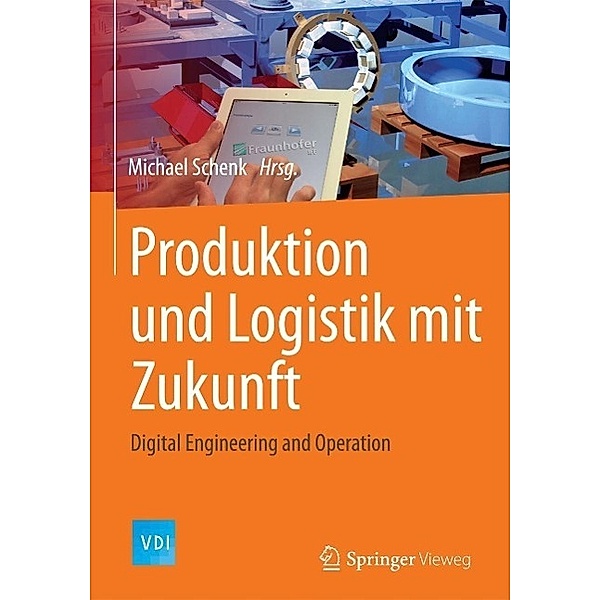 Produktion und Logistik mit Zukunft / VDI-Buch