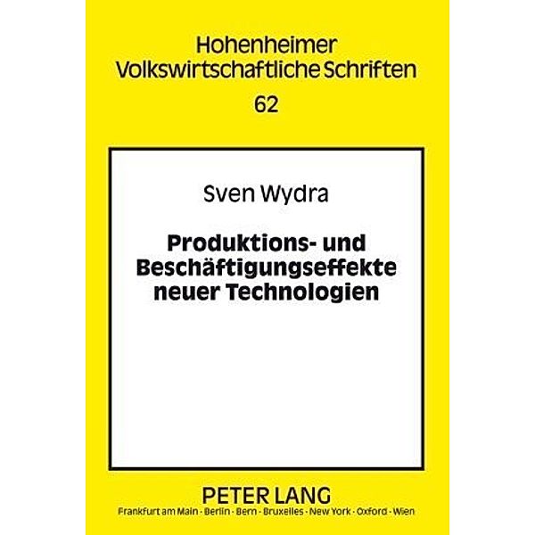 Produktions- und Beschäftigungseffekte neuer Technologien, Sven Wydra