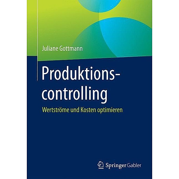 Produktionscontrolling, Juliane Gottmann