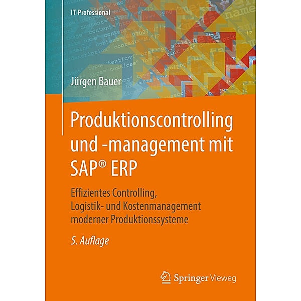 Produktionscontrolling und -management mit SAP® ERP, Jürgen Bauer