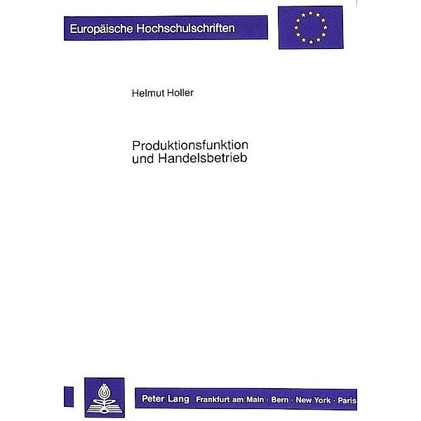 Produktionsfunktion und Handelsbetrieb, Helmut Holler