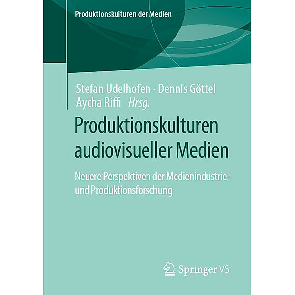 Produktionskulturen audiovisueller Medien