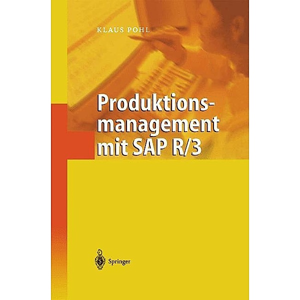 Produktionsmanagement mit SAP R/3, Klaus Pohl