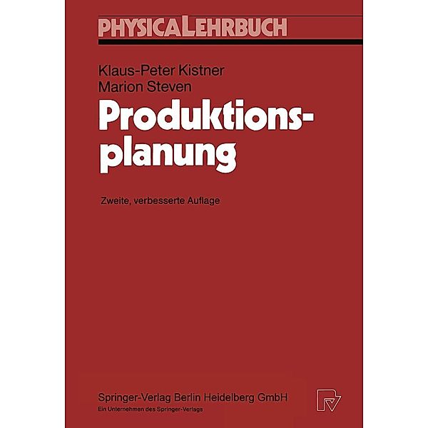 Produktionsplanung / Physica-Lehrbuch, Klaus-Peter Kistner, Marion Steven